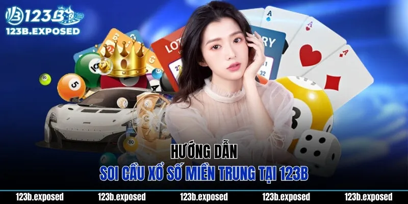 Hướng dẫn soi cầu xổ số miền Trung tại 123B