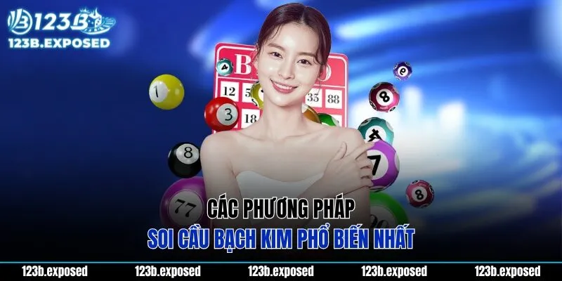 Các phương pháp soi cầu bạch kim phổ biến nhất